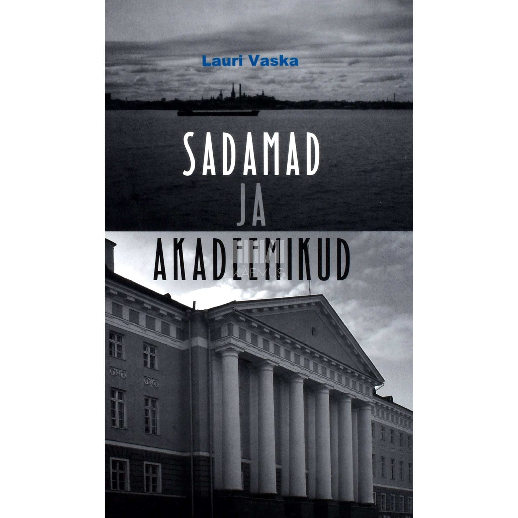 Lauri Vaska Sadamad ja akadeemikud