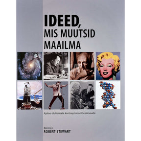 ... Ideed, mis muutsid maailma