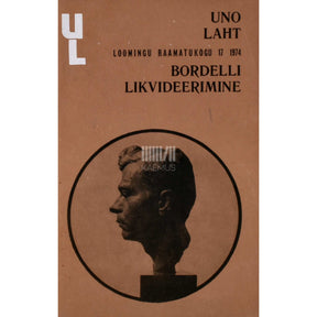 Uno Laht Bordelli likvideerimine