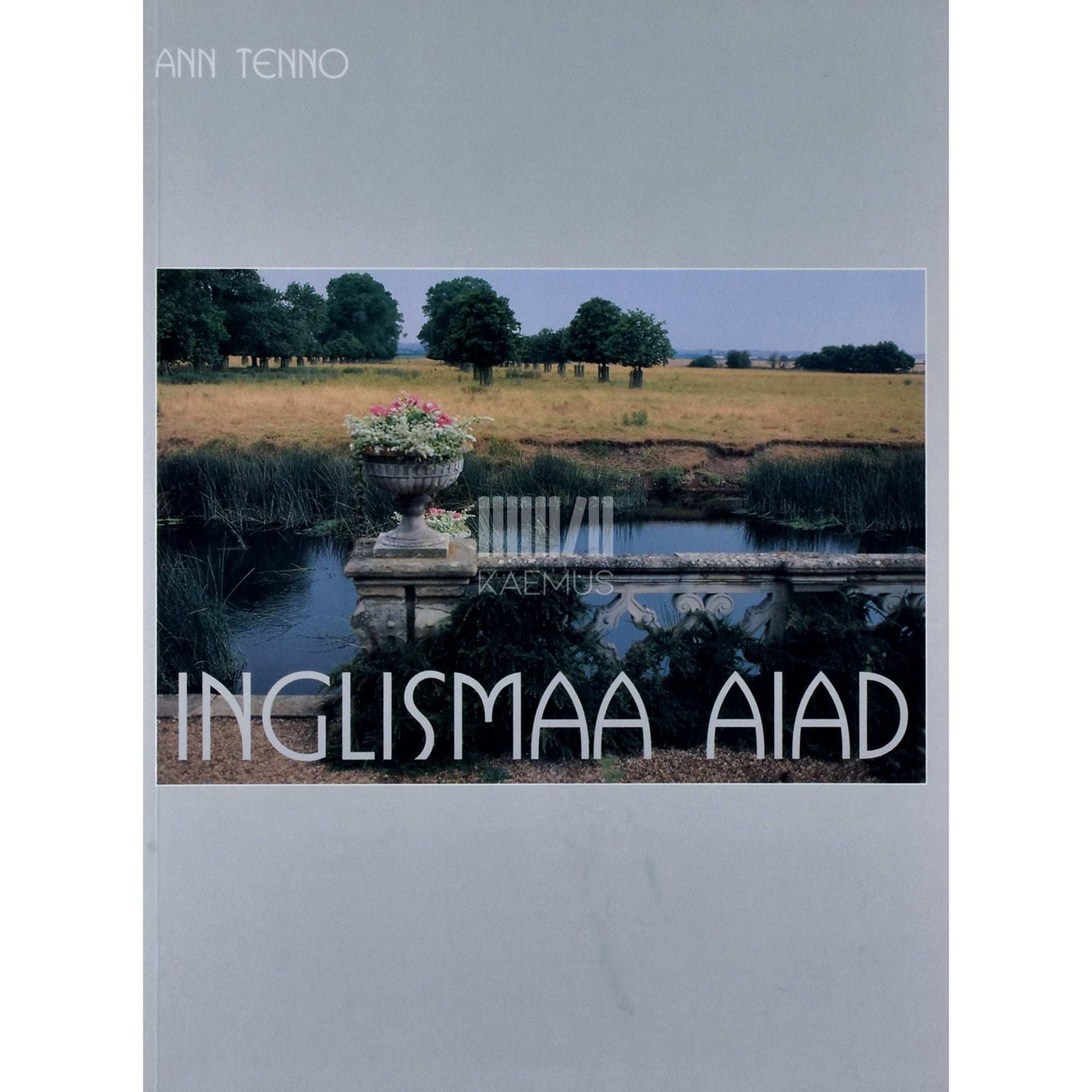 Ann Tenno - Inglismaa aiad. Fotoalbum