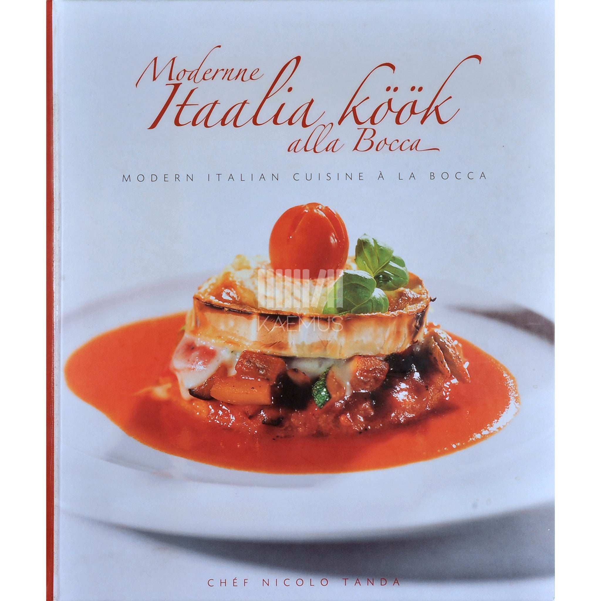 Nicolo Tanda Modernne Itaalia köök alla Bocca. Modern Italian cuisine a la Bocca