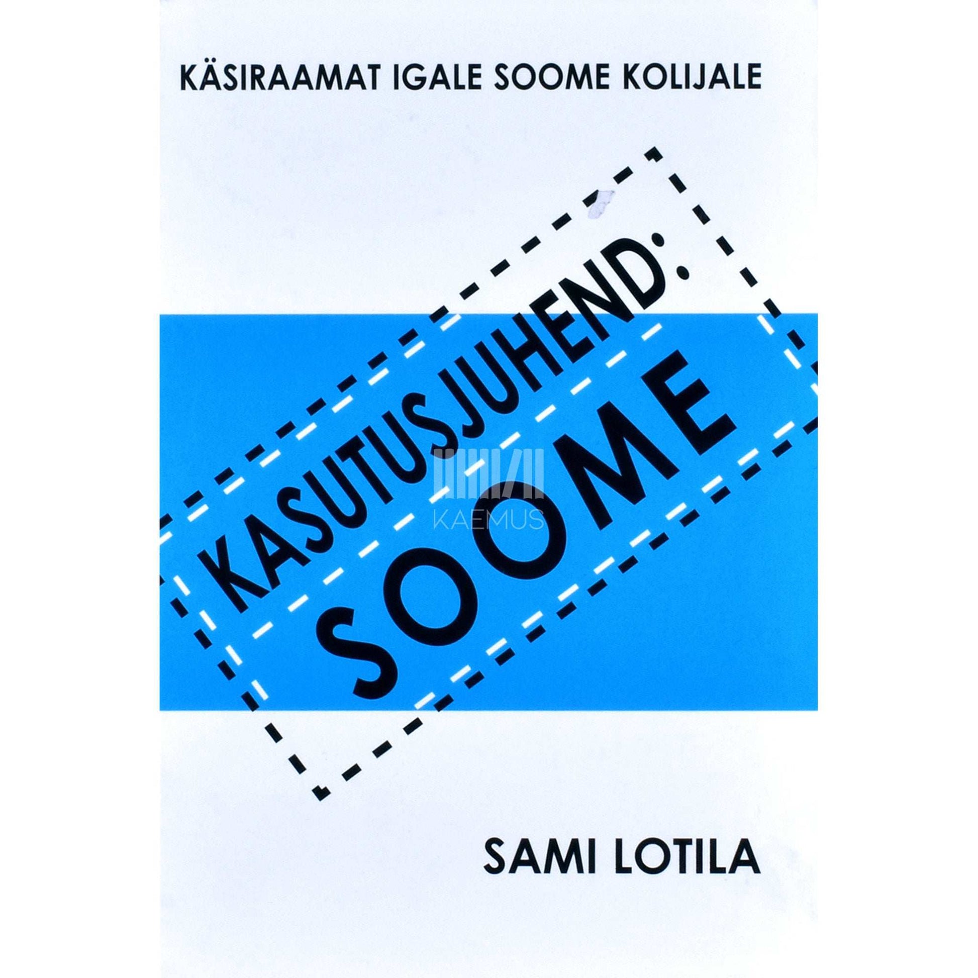 Sami Lotila - Kasutusjuhend: Soome