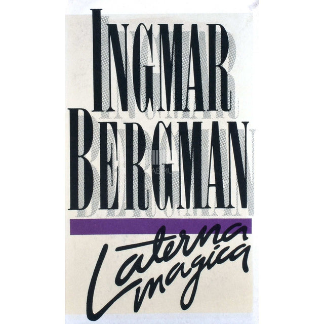 Ingmar Bergman - Laterna magica. Mälestusteraamat