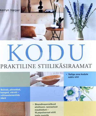 Kodu. Praktiline stiilikäsiraamat - Kaemus