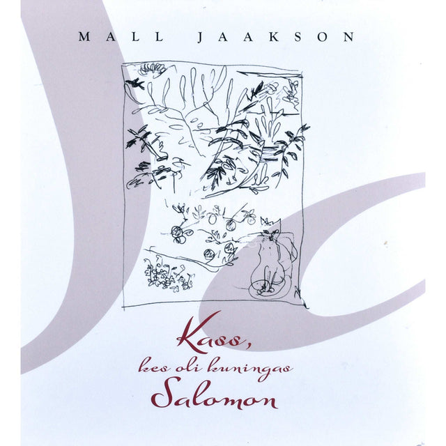 Mall Jaakson - Kass, kes oli kuningas Salomon. Lugu kassist, elust ja inimestest