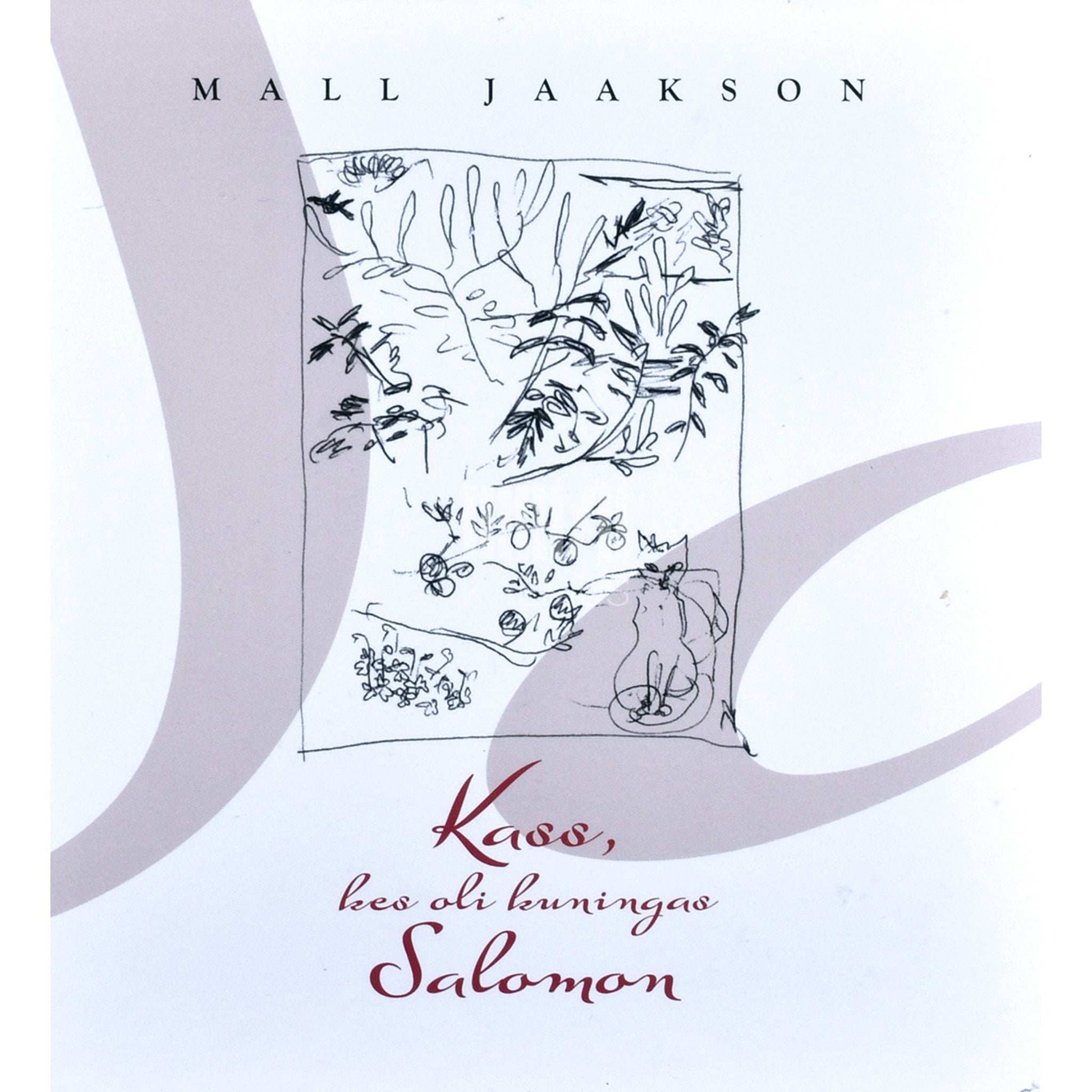 Mall Jaakson - Kass, kes oli kuningas Salomon. Lugu kassist, elust ja inimestest