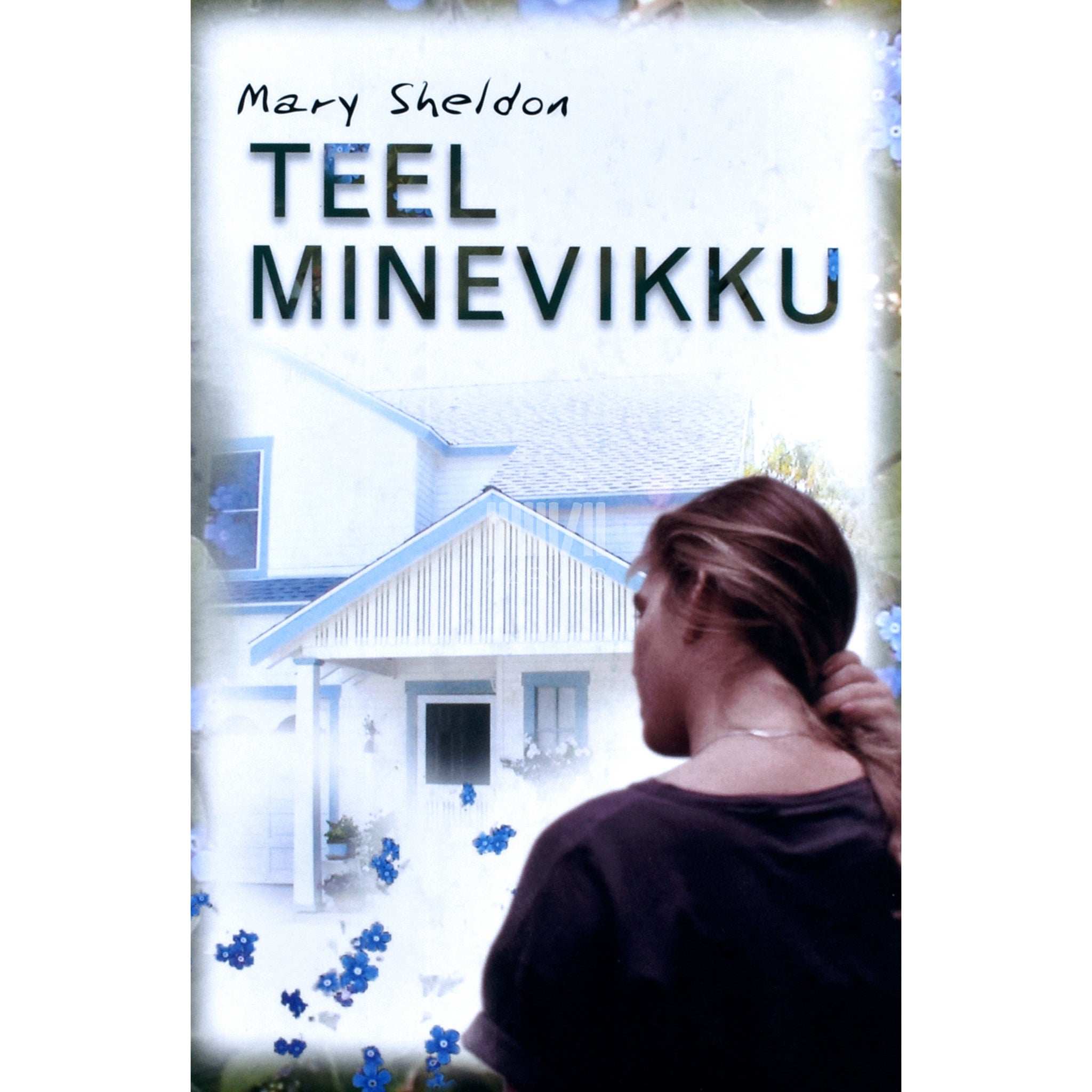 Mary Sheldon Teel minevikku