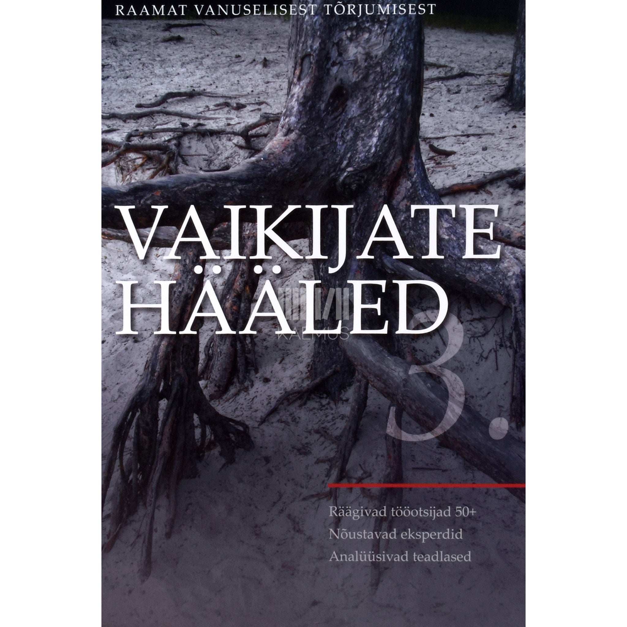 ... Vaikijate hääled 3. osa