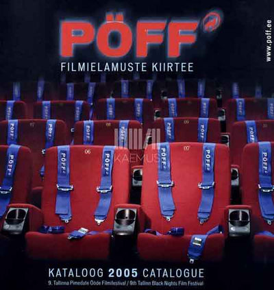 PÖFF 2005 Kataloog. Filmielamuste kiirtee - Kaemus