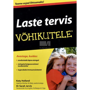 Katy Holland, Sarah Jarvis Laste tervis võhikutele