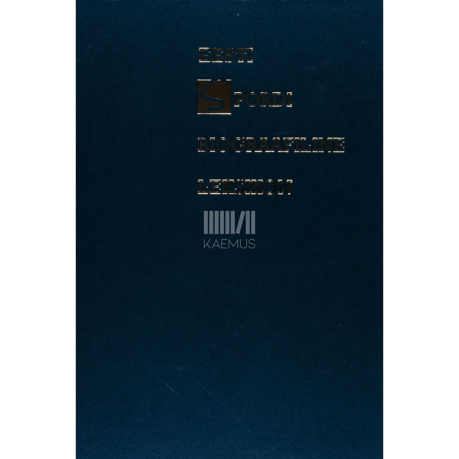 ... - Eesti spordi biograafiline leksikon