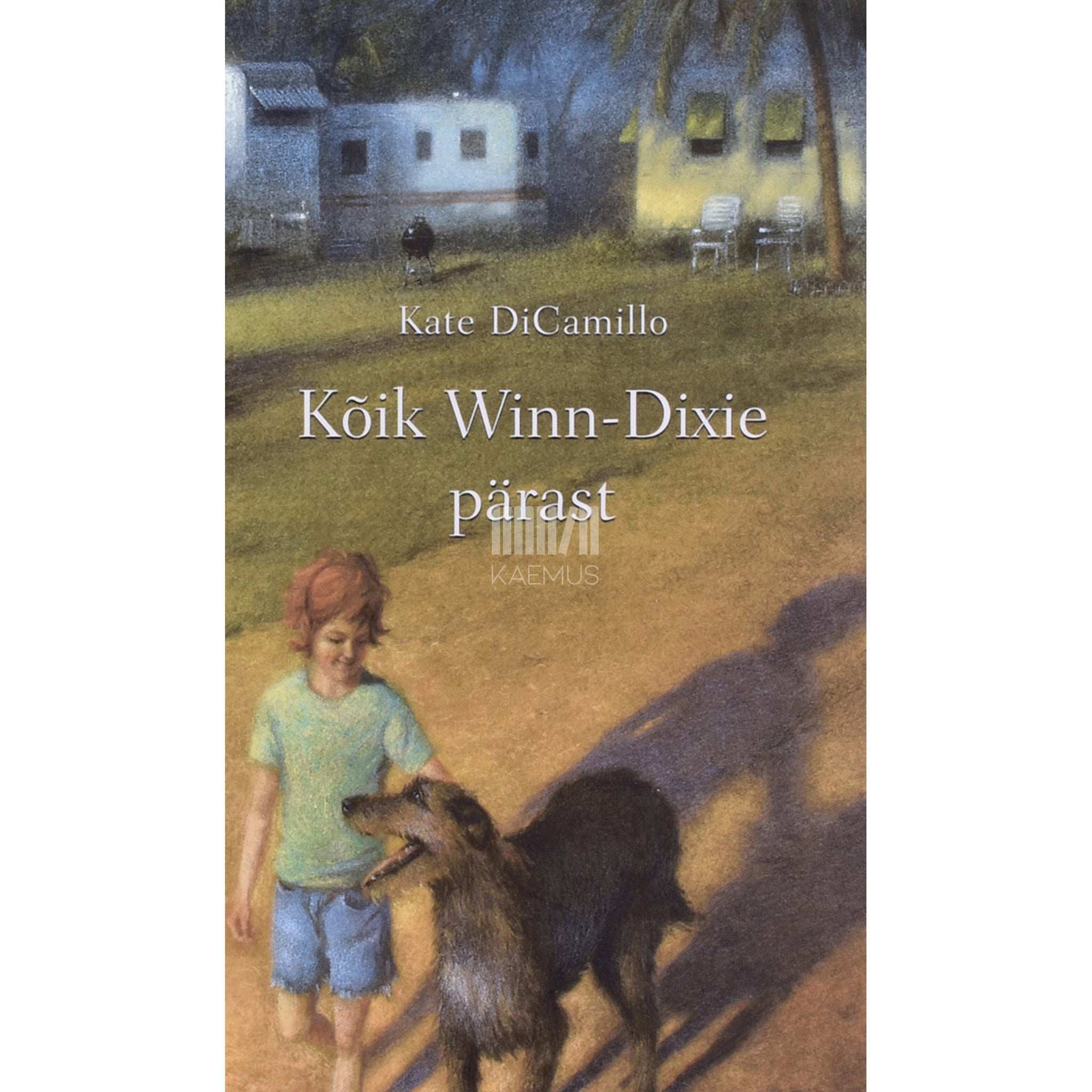 Kate DiCamillo Kõik Winn-Dixie pärast