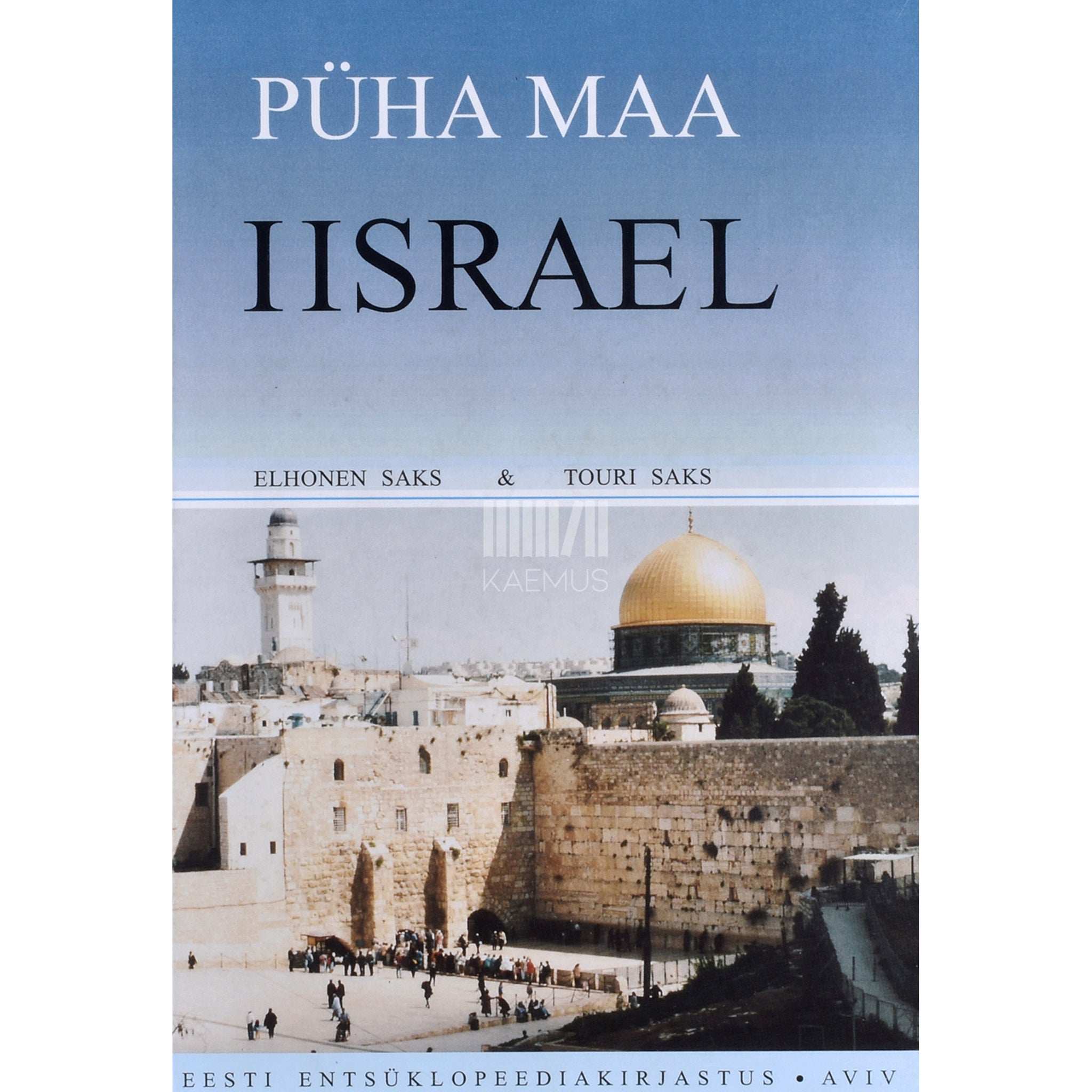 Elhonen Saks, Touri Saks - Püha Maa Iisrael