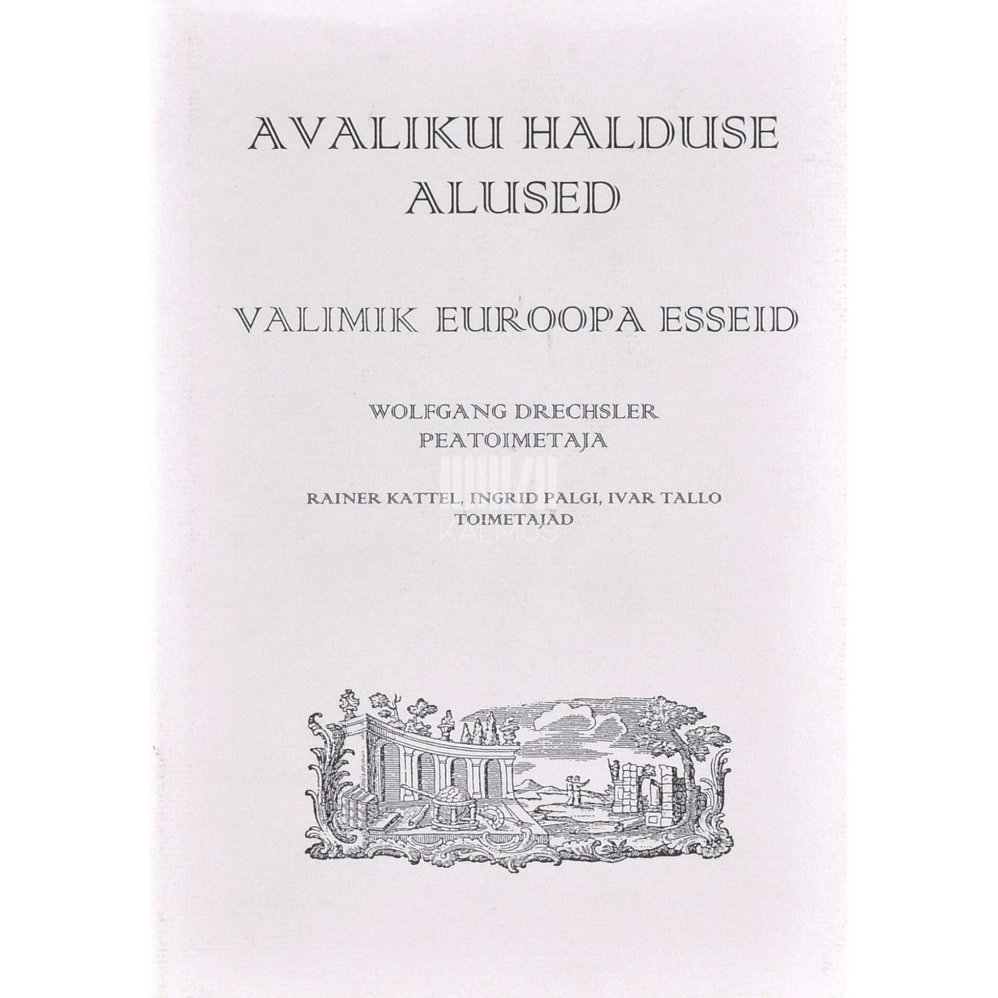 ... - Avaliku halduse alused. Valimik Euroopa esseid