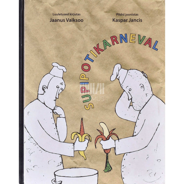 Jaanus Vaiksoo - Supipotikarneval