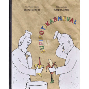 Jaanus Vaiksoo Supipotikarneval