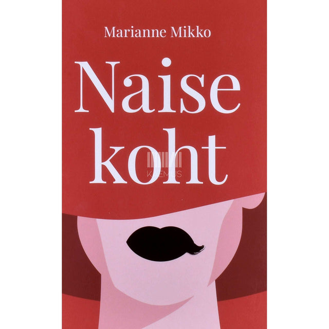 Marianne Mikko - Naise koht