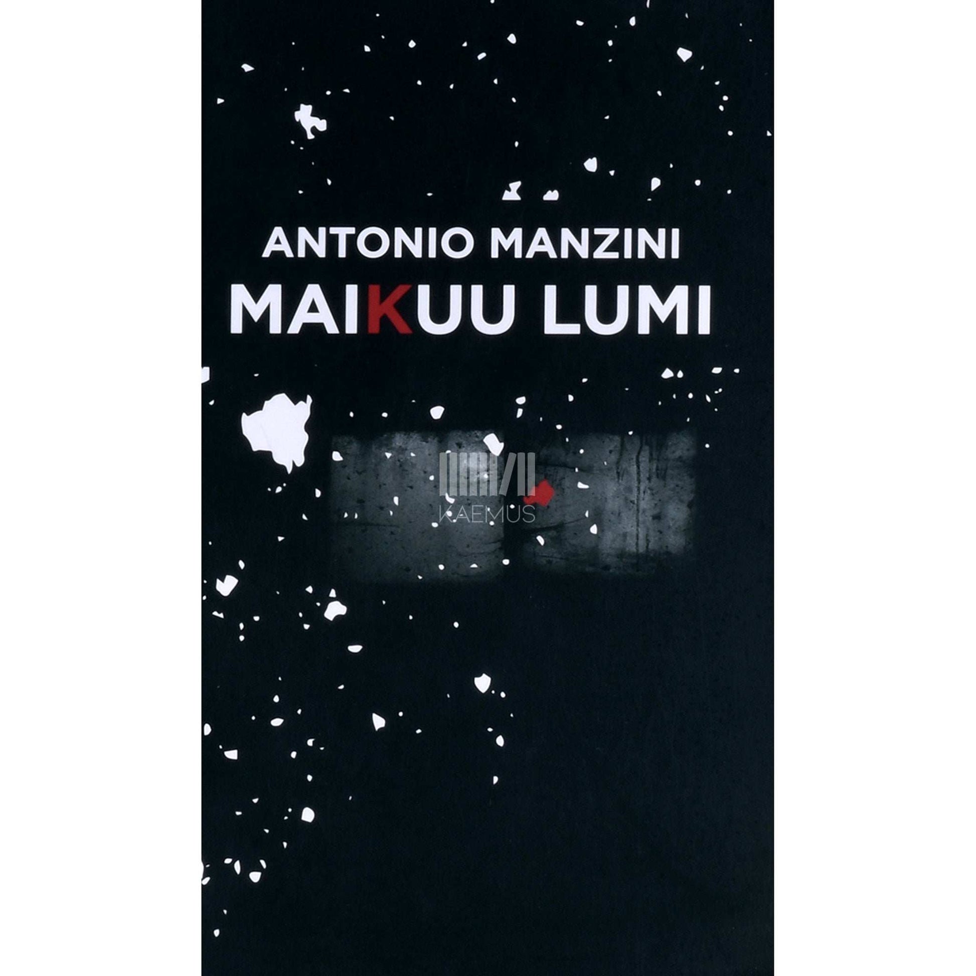 Antonio Manzini - Maikuu lumi 3. osa