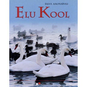 Šalva Amonašvili Elu Kool. Traktaat