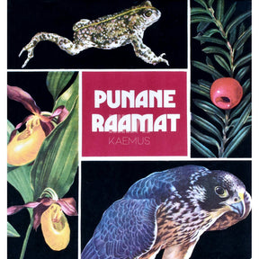 ... Punane raamat. Eesti NSV-s kaitstavaid taime- ja loomaliike