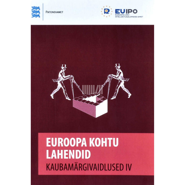 ... - Euroopa Kohtu lahendid 4. osa. Kaubamärgivaidlused