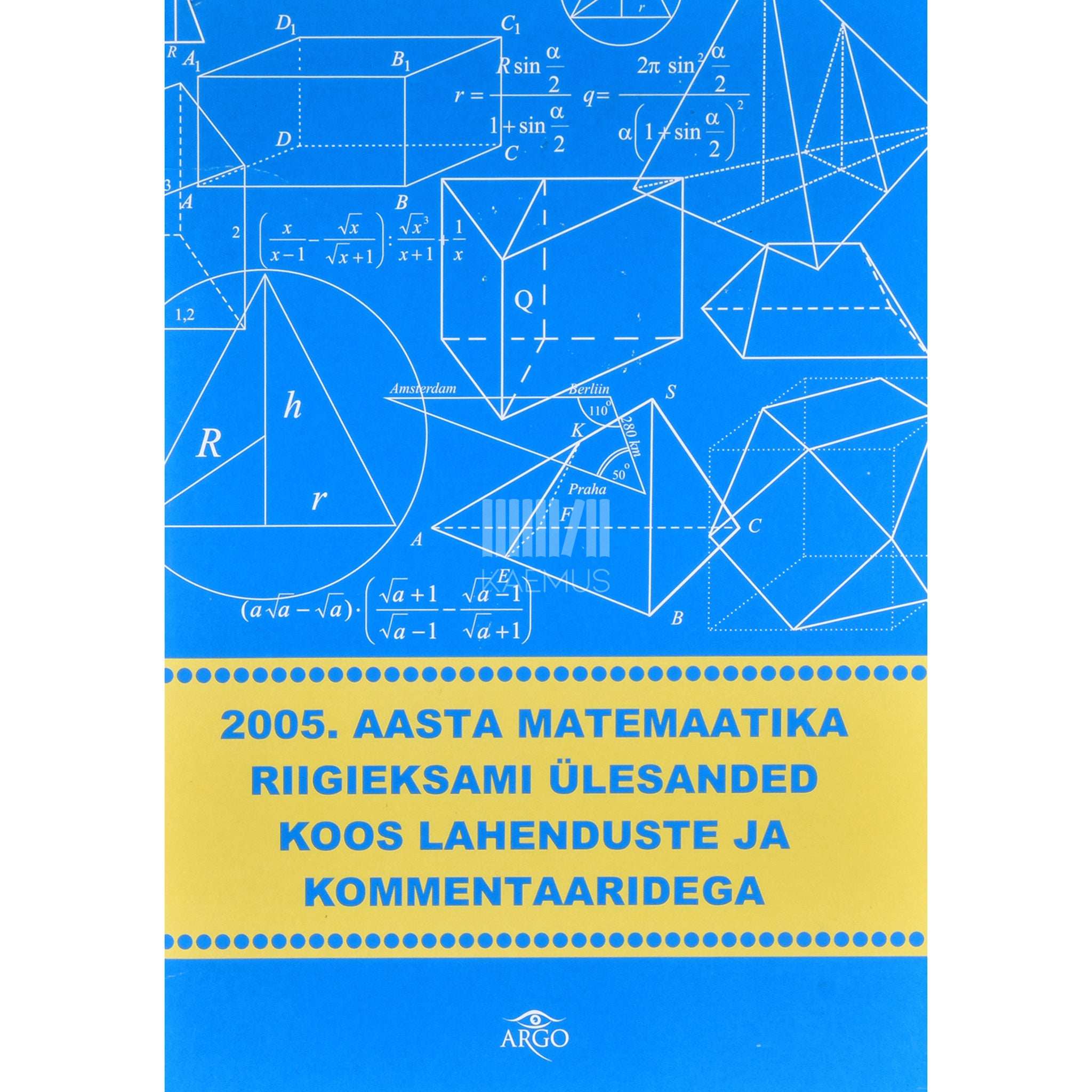... 2005. aasta matemaatika riigieksami ülesanded