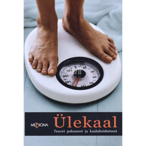 Pertti Mustajoki Ülekaal. Teavet paksusest ja kaaluhoidmisest