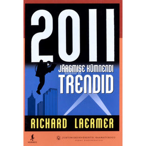 Richard Laermer 2011. Järgmise kümnendi trendid