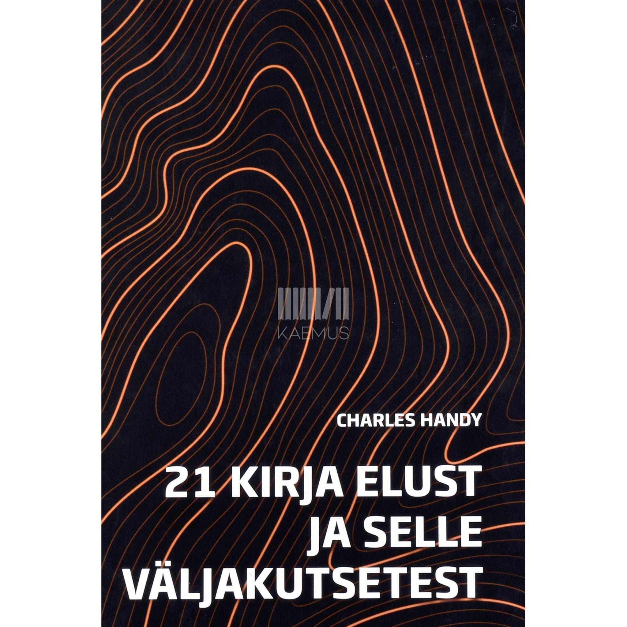 Charles Handy 21 kirja elust ja selle väljakutsetest