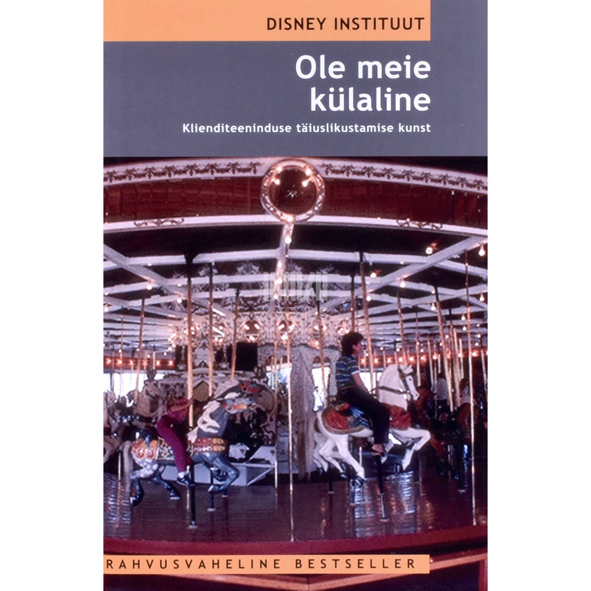 ... Ole meie külaline. Klienditeeninduse täiuslikustamise kunst