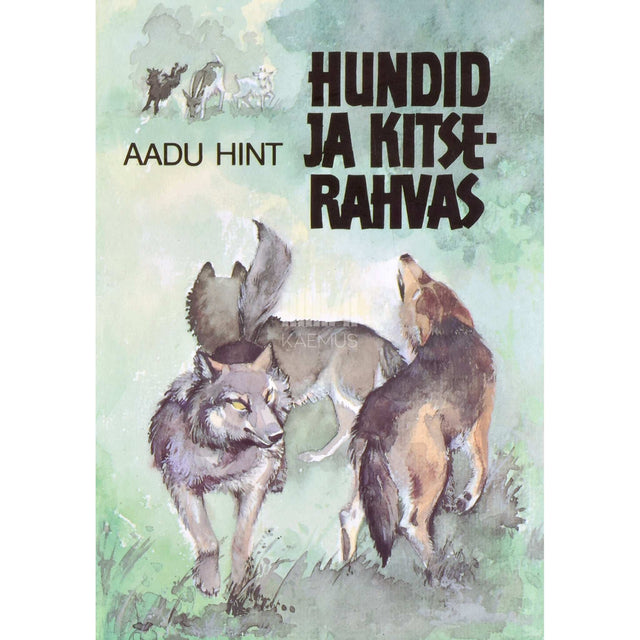 ... - Hundid ja kitserahvas