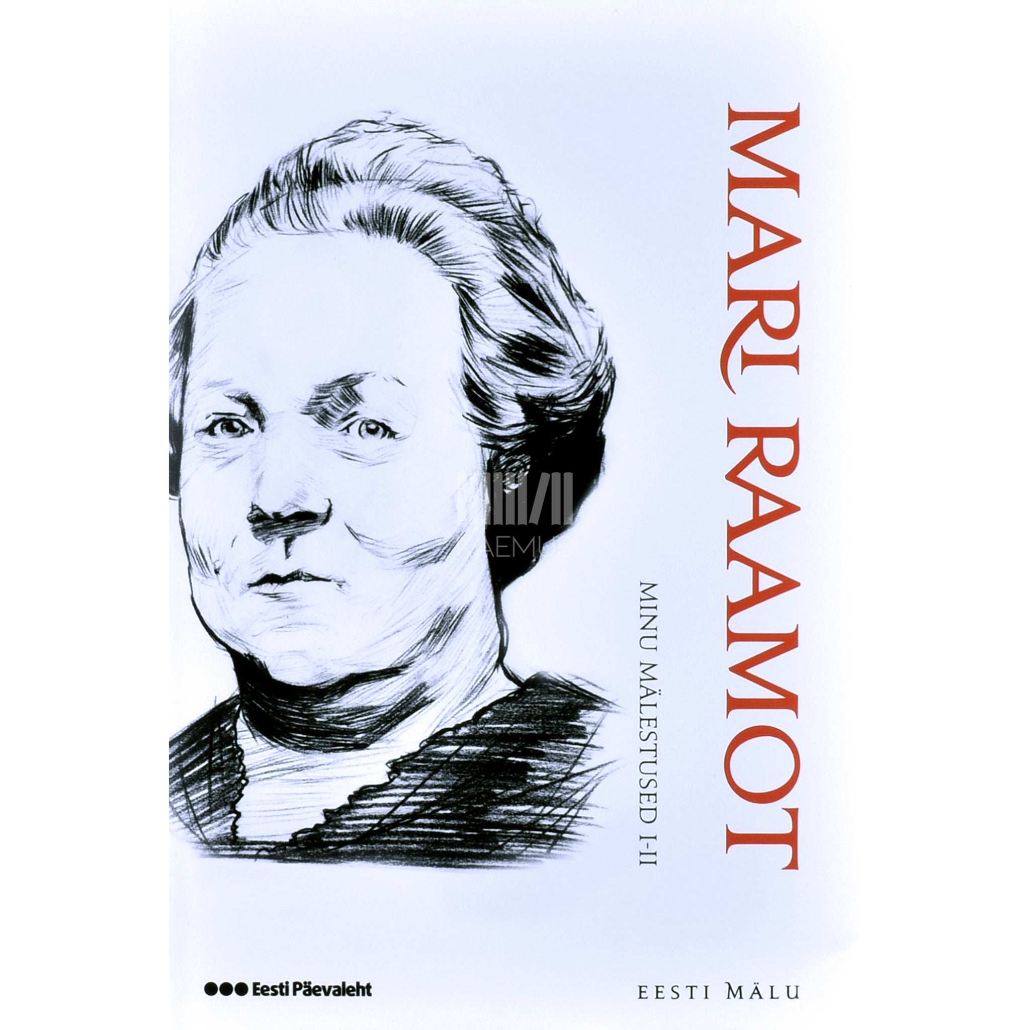 Mari Raamot Minu mälestused 1.-2. osa