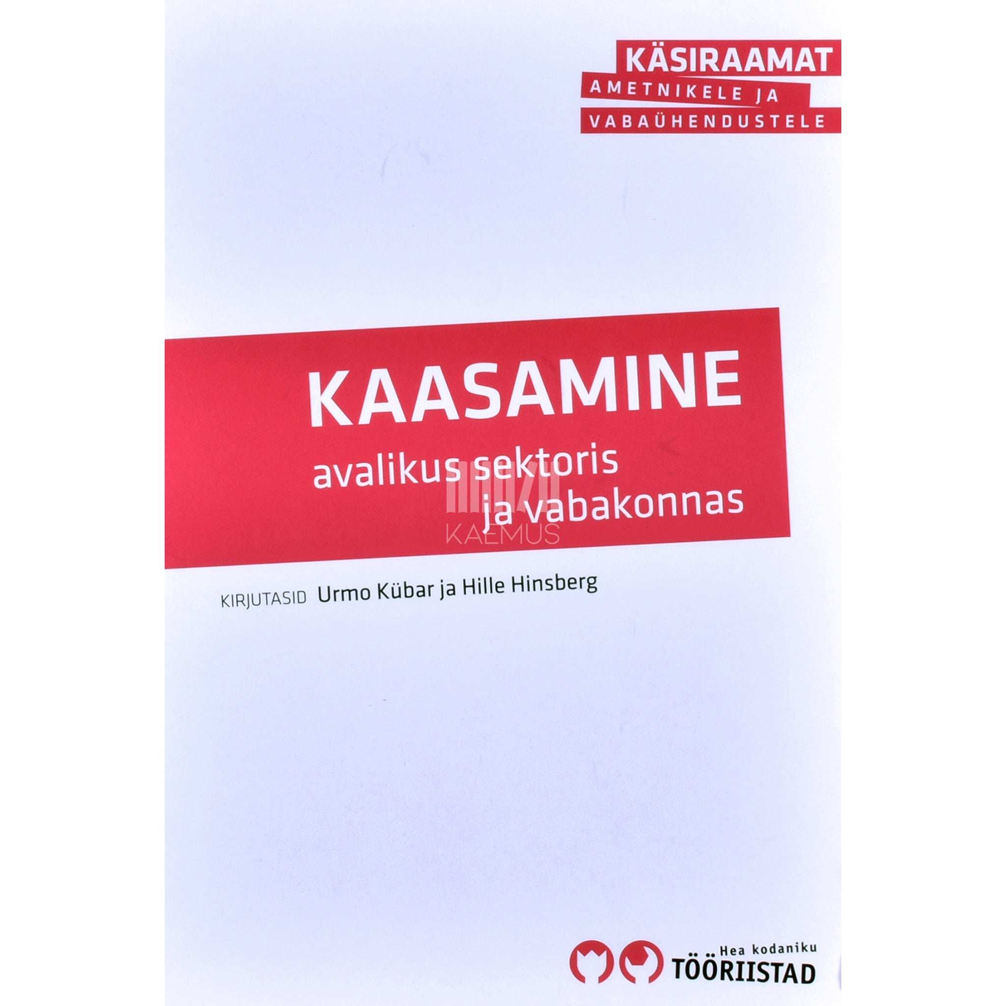 Urmo Kübar Kaasamine avalikus sektoris ja vabakonnas