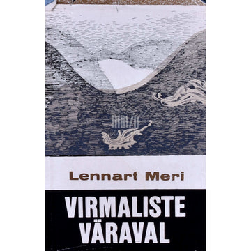 Lennart Meri - Virmaliste väraval