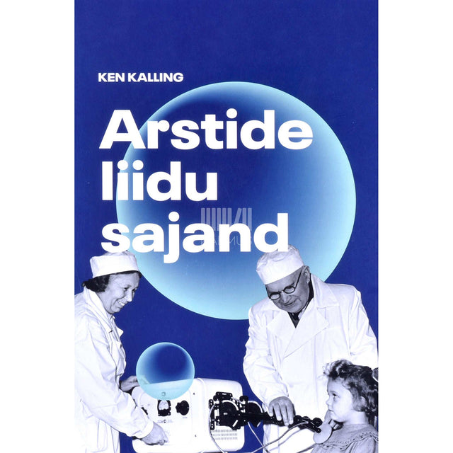Ken Kalling - Arstide liidu sajand