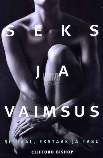 Seks ja vaimsus - Kaemus