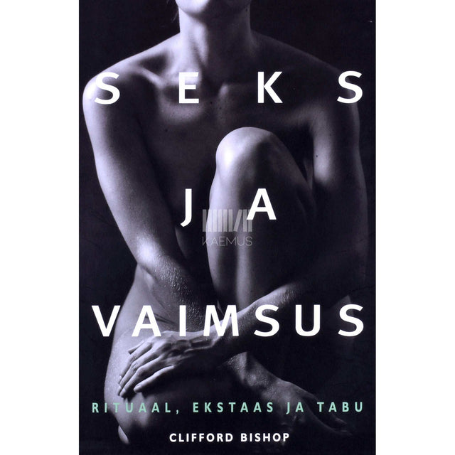 Clifford Bishop - Seks ja vaimsus