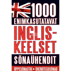 ... 1000 enimkasutatavat ingliskeelset sõnaühendit