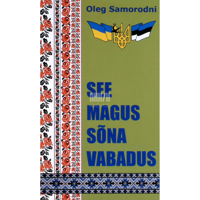 Oleg Samorodni - See magus sõna vabadus