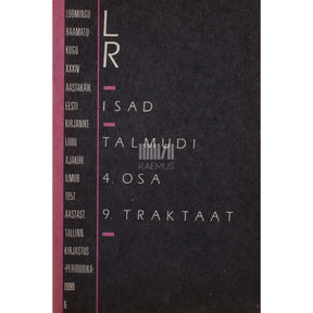 ... Isad. Talmudi 4. osa 9. traktaat. Traktaadid