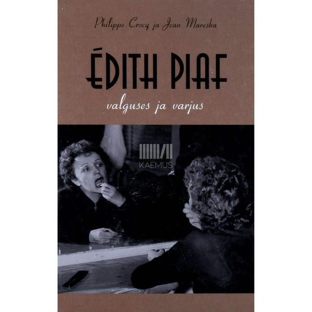 Philippe Crocq, Jean Mareska - Édith Piaf valguses ja varjus
