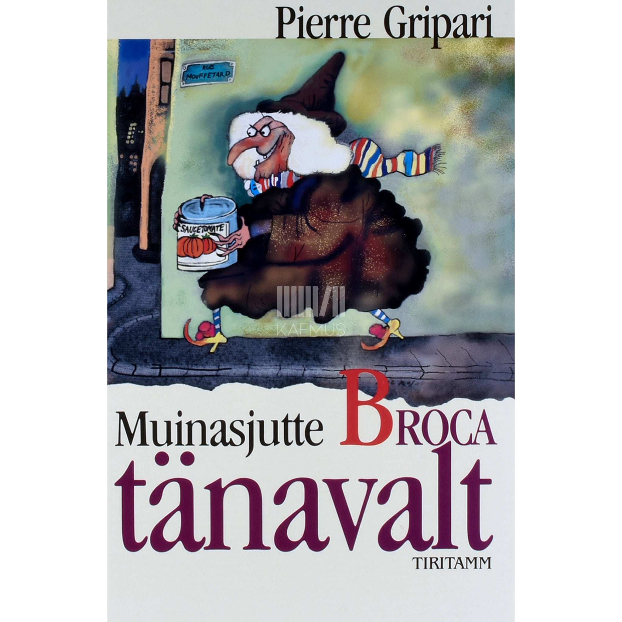 Pierre Gripari Muinasjutte Broca tänavalt