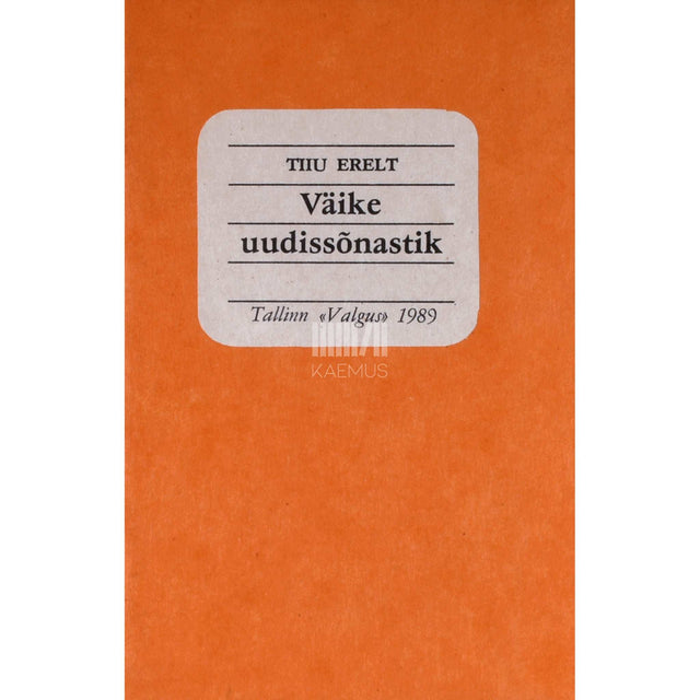 Tiiu Erelt - Väike uudissõnastik