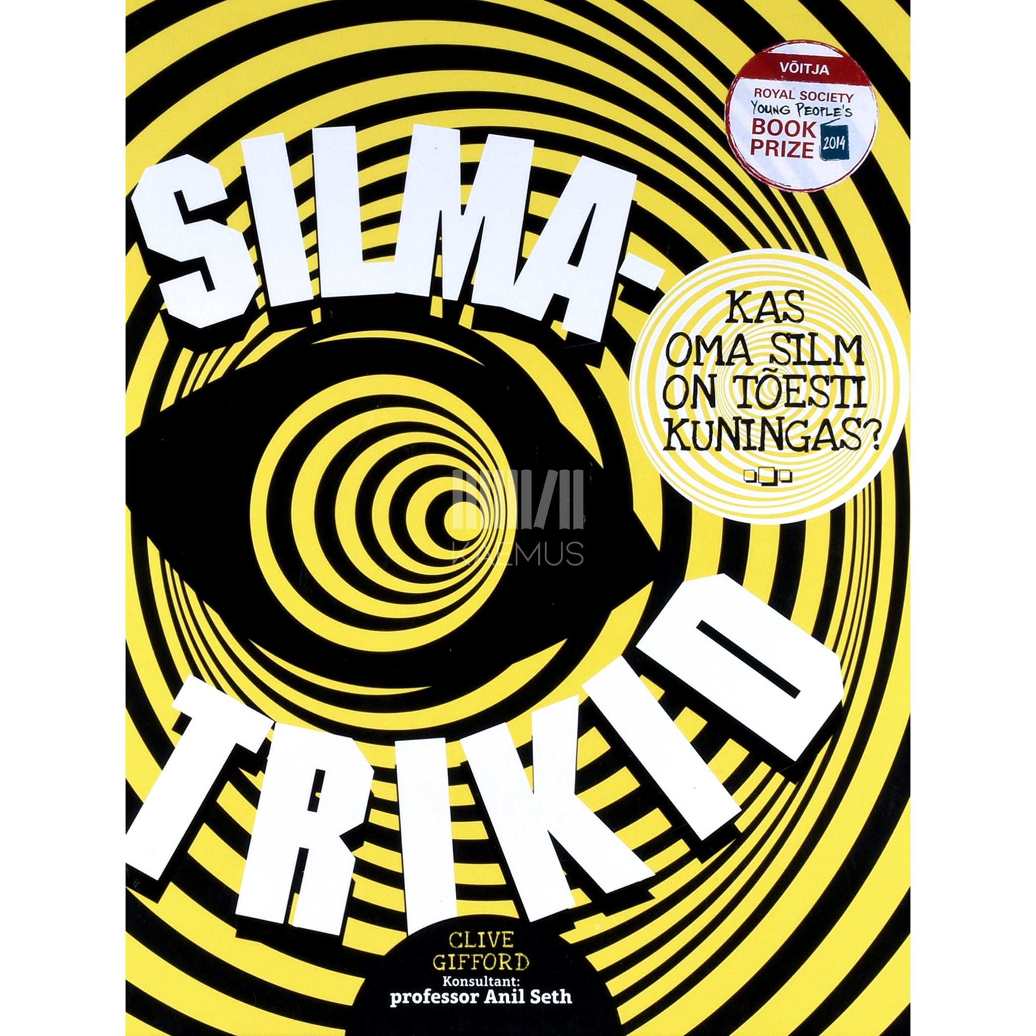 Clive Gifford Silmatrikid. Kas oma silm on tõesti kuningas?