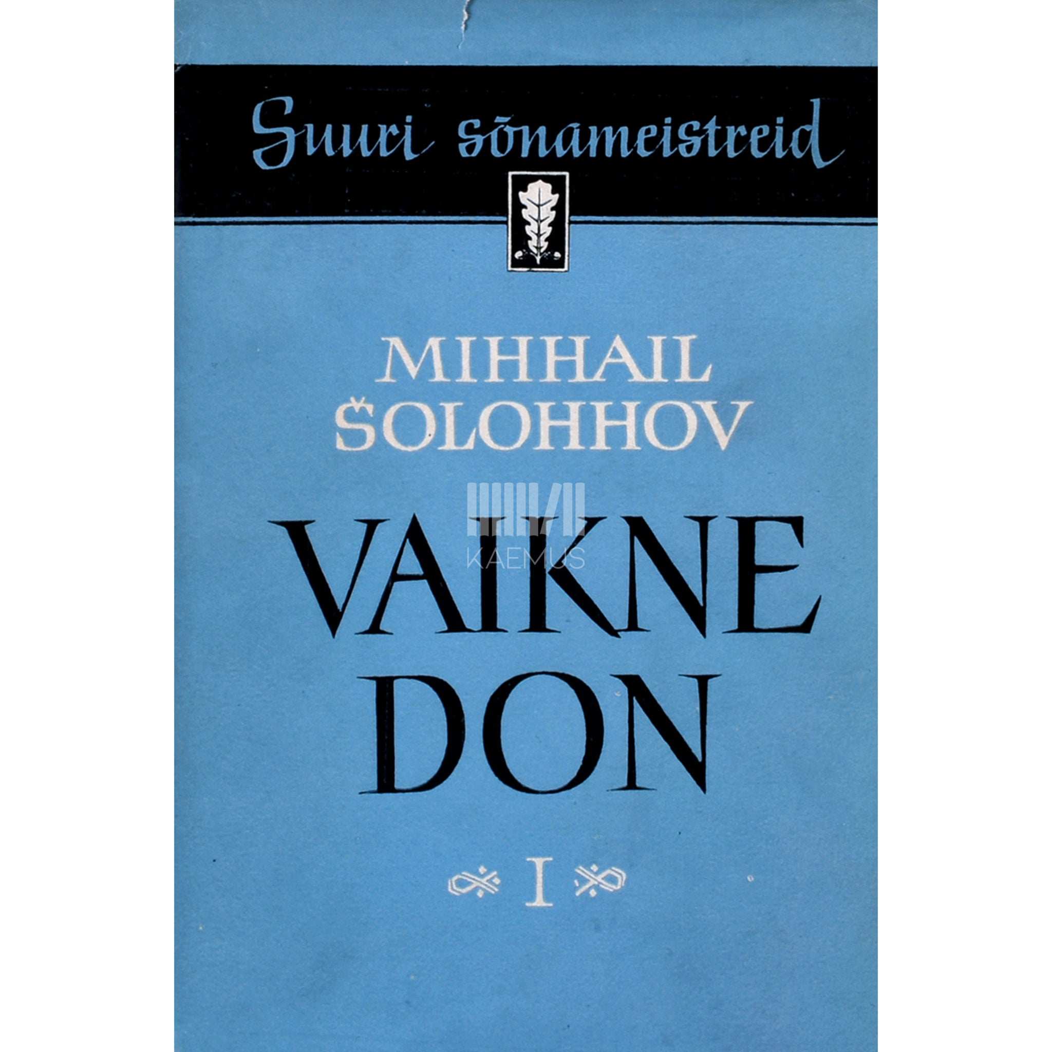 Mihhail Šolohhov Vaikne Don 1. osa