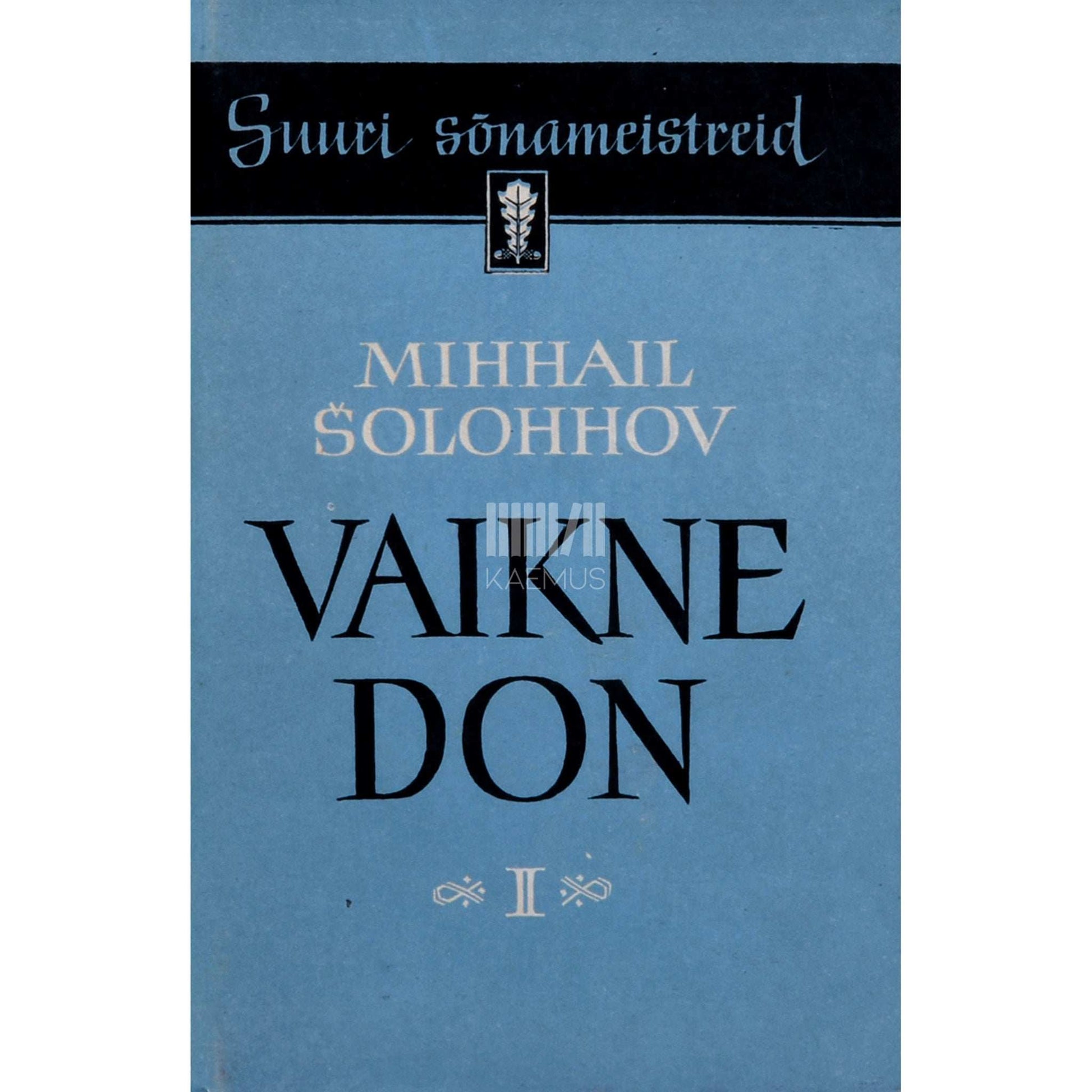 Mihhail Šolohhov - Vaikne Don 2. osa
