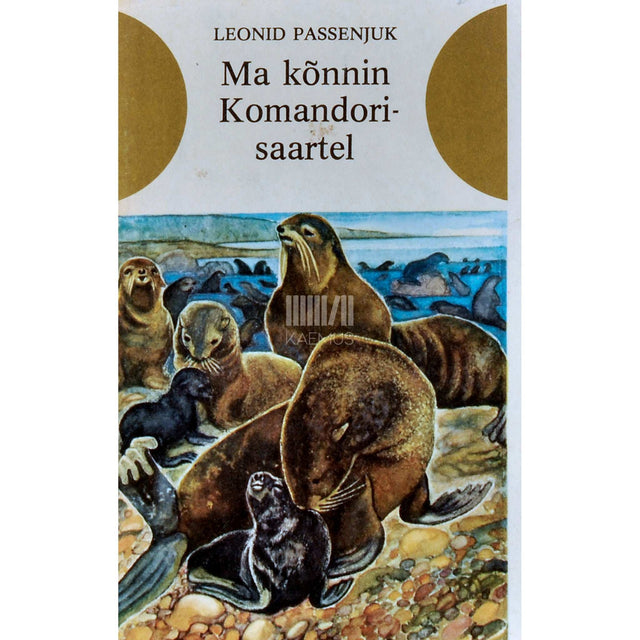 Leonid Passenjuk - Ma kõnnin Komandorisaartel