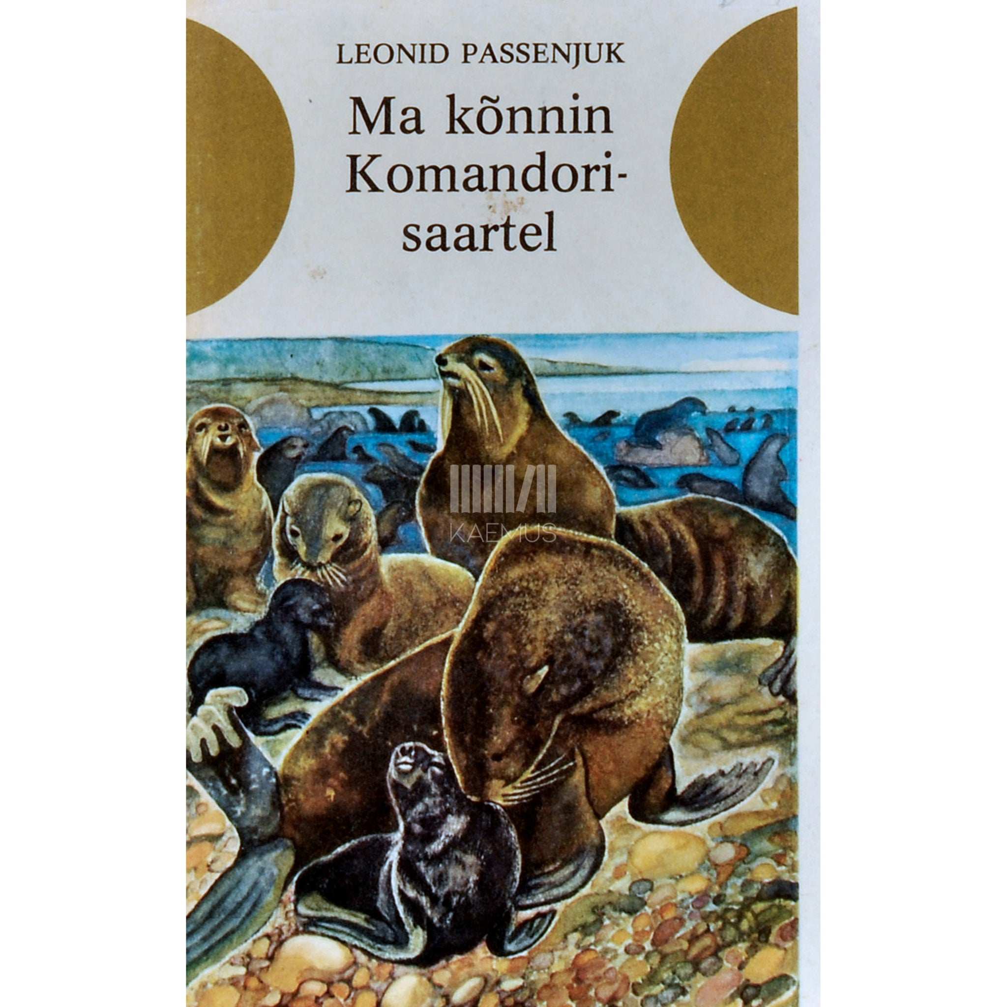 Leonid Passenjuk Ma kõnnin Komandorisaartel