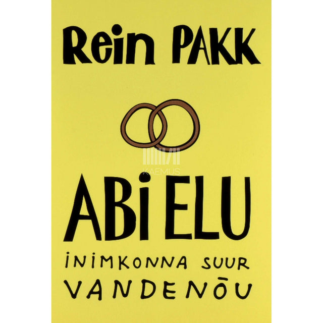 Rein Pakk - Abielu. Inimkonna suur vandenõu