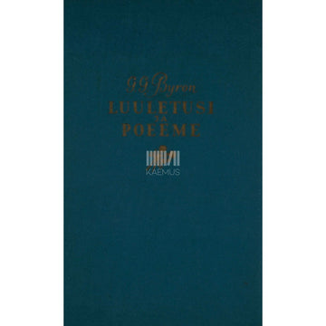 George Gordon Byron - Luuletusi ja poeeme